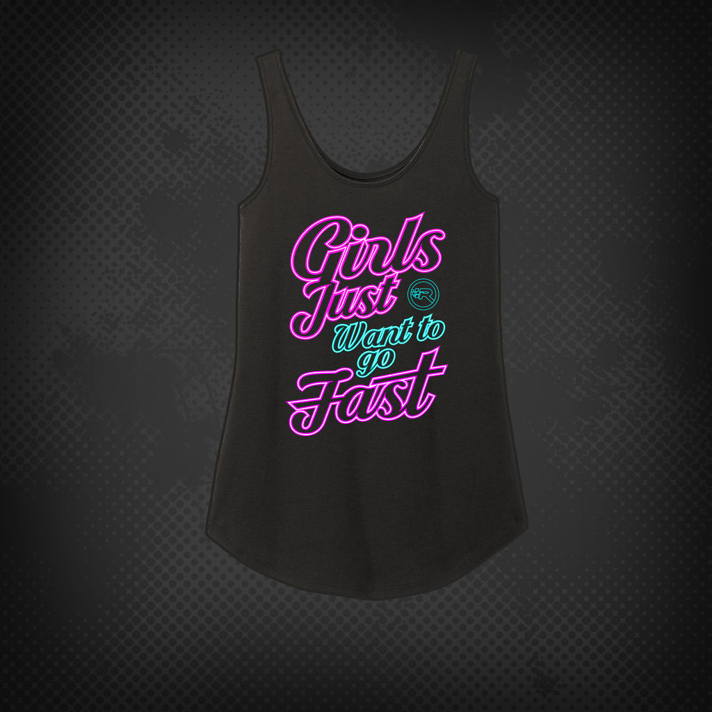 Girls Just Want to Go Fast Tank Top